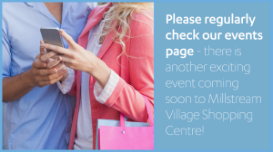 Please regularly check our events page - there is another exciting event coming soon to Millstream Village Shopping Centre!